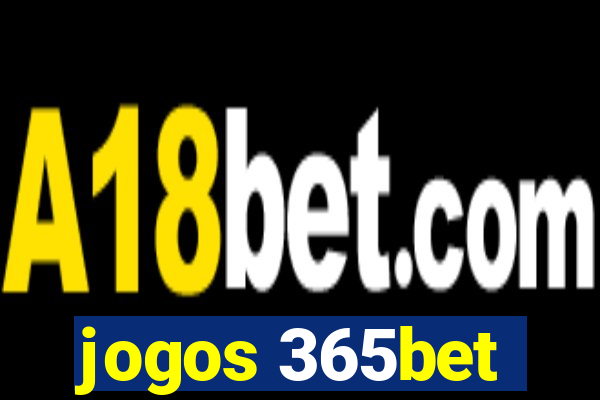 jogos 365bet